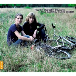Franck / Debussy / Poulenc