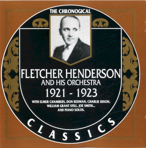 The Chronological Classics: Fletcher Henderson and His Orchestra 1921-1923