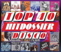 Top 40 Hitdossier Disco