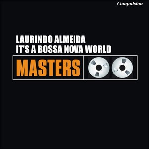 It's a Bossa Nova World