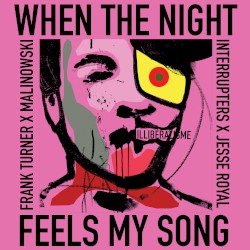 When The Night Feels My Song (Reimagined)