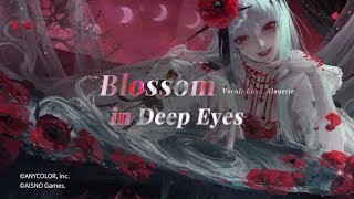 Blossom in Deep Eyes