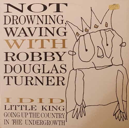 Not Drowning, Waving With Robby Douglas Turner