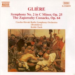 Symphony no. 2 in C minor, op. 25 / The Zaporozhy Cossacks, op. 64