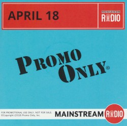 Promo Only: Mainstream Radio, April 2018