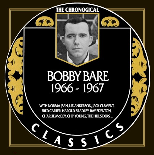 The Chronogical Classics: Bobby Bare 1966-1967