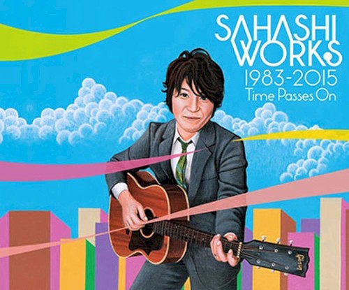 佐橋佳幸の仕事 1983–2015 Time Passes On