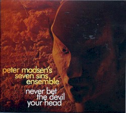 Never Bet the Devil Your Head