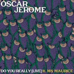 Do You Really (Live)