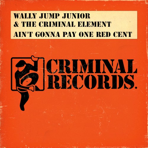 Ain’t Gonna Pay One Red Cent