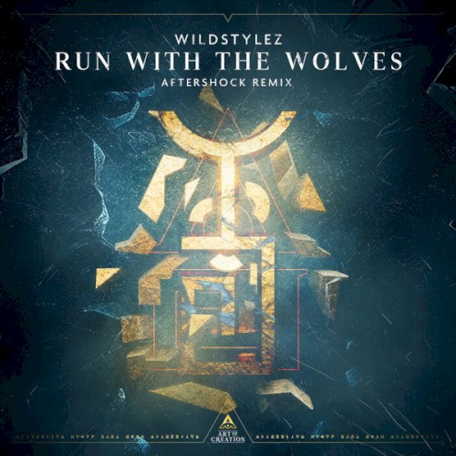 Run With the Wolves (Aftershock remix)