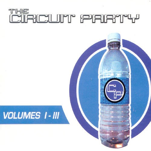 The Circuit Party Volumes I - III