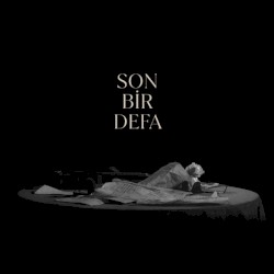 Son Bir Defa