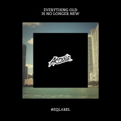 everything old is no longer new