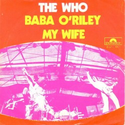 Baba O’Riley / My Wife