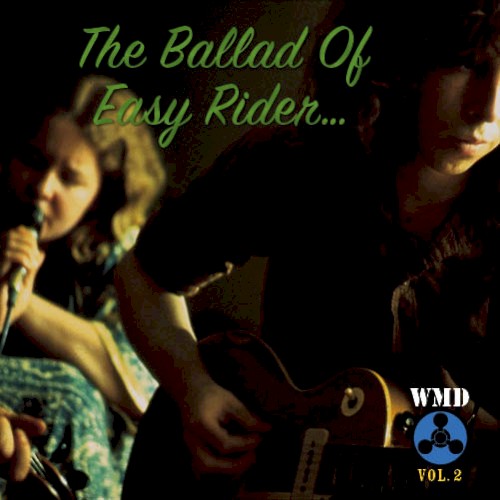 The Ballad Of Easy Rider… WMD Vol.2 [An Ultrasound Production 2017]