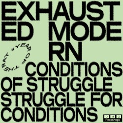 Conditions of Struggle, Struggle for Conditions