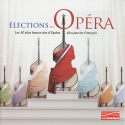 Élection de l'Opéra - les 50 plus beaux airs d'opéra élus par les français