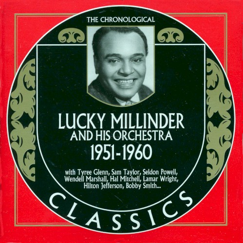 The Chronological Classics: Lucky Millinder and His Orchestra 1951-1960