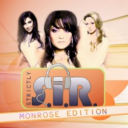 Strictly S.I.R.: Monrose Edition