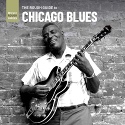 The Rough Guide to Chicago Blues