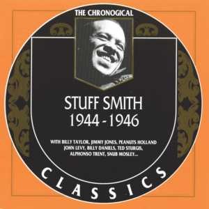 The Chronological Classics: Stuff Smith 1944-1946