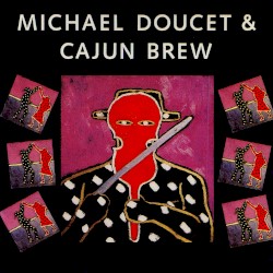 Michael Doucet & Cajun Brew