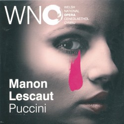 Welsh National Opera - Manon Lescaut