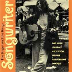 Songwriter: The Singer and the Songs