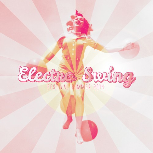 Electro Swing Festival Summer 2014