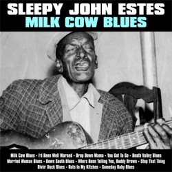 Milk Cow Blues / Street Car Blues