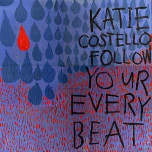 Follow Your Every Beat