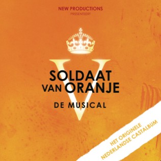 Soldaat van Oranje - De Musical