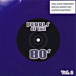 Pearls of the 80s: Maxis, Vol. 2