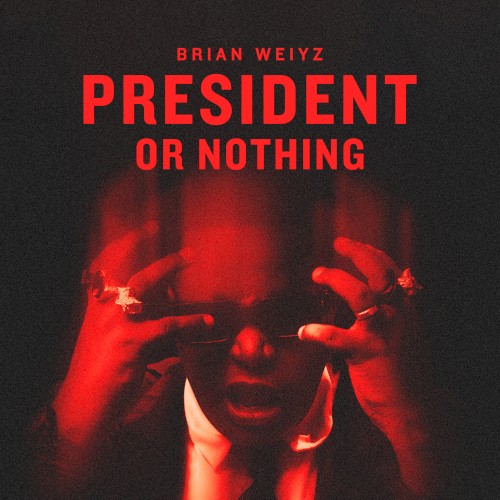 President or Nothing
