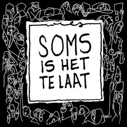 Soms is het te laat
