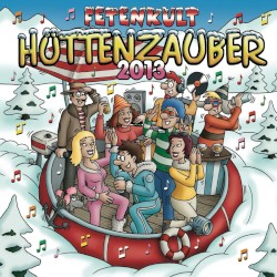 Fetenkult: Hüttenzauber 2013