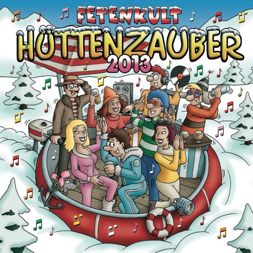 Fetenkult: Hüttenzauber 2013