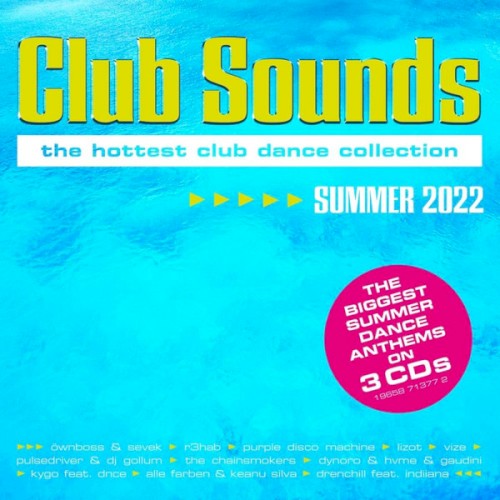 Club Sounds: The Hottest Club Dance Collection: Summer 2022