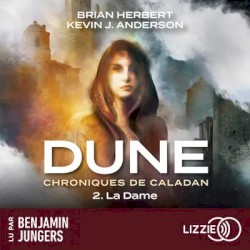 Dune : Chroniques de Caladan - Tome 2 : La Dame