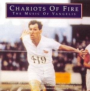 Chariots of Fire: The Music of Vangelis