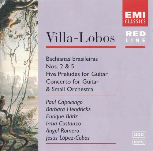 Bachianas brasileiras Nos. 2 & 5 / Five Preludes for Guitar / Concerto for Guitar & Small Orchestra