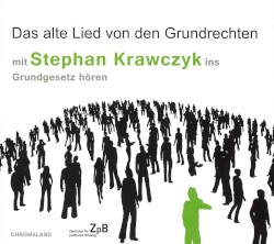 Das alte Lied von den Grundrechten