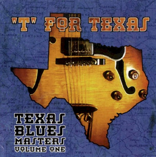 "T" For Texas - Texas Blues Masters Vol.01