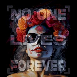 No One Lives Forever