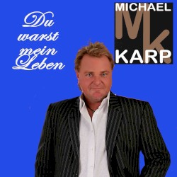 Du warst mein Leben