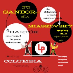 Bartók: Concerto no. 3 for Piano and Orchestra / Miaskovsky: Symphony no. 21 in F-sharp minor, op. 51