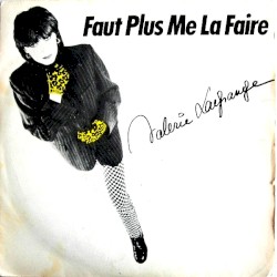 Faut plus me la faire