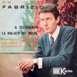 Il testamento / La ballata del Michè