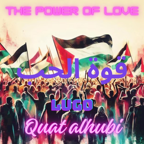 The Power of Love, Quat Alhubi, قوة الحب